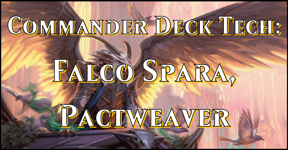 Commander Deck Tech: Falco Spara, Pactweaver – Flipside Gaming