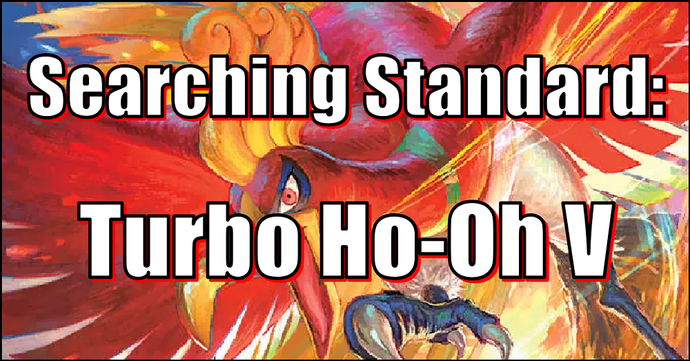Searching Standard: Turbo Ho-Oh V