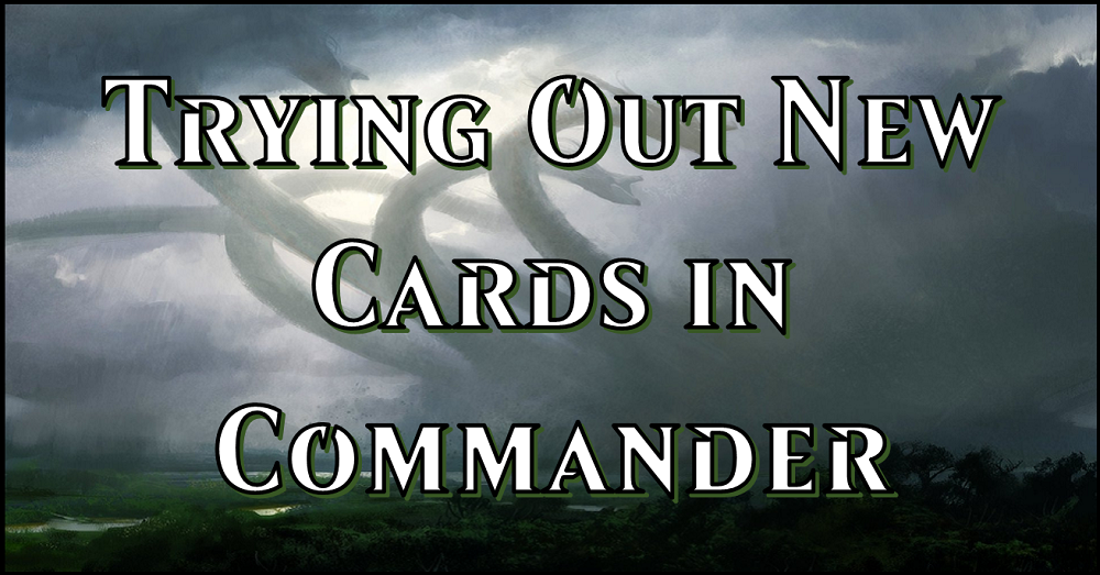 Trying Out New Cards in Commander – Flipside Gaming