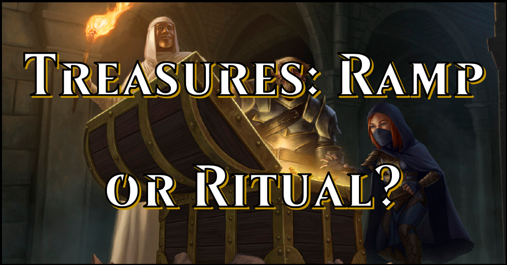 Treasures: Ramp or Ritual? – Flipside Gaming